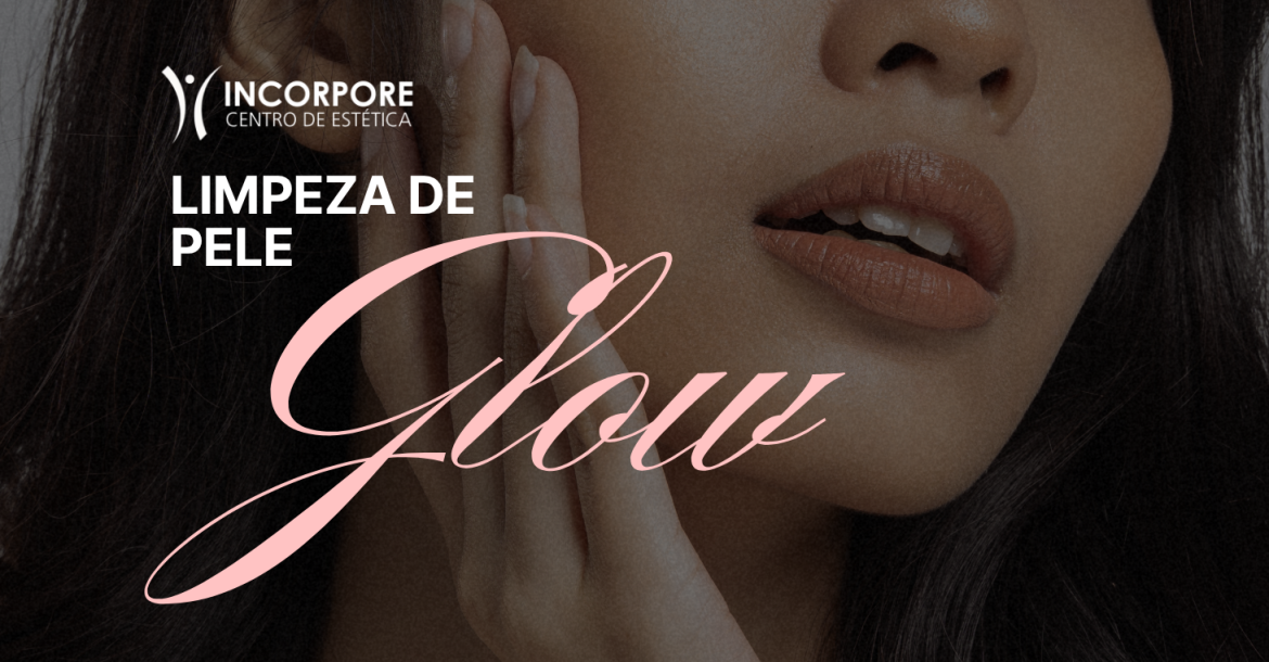 HEADER Limpeza de Pele Glow SITE (1461 x 1174 px)